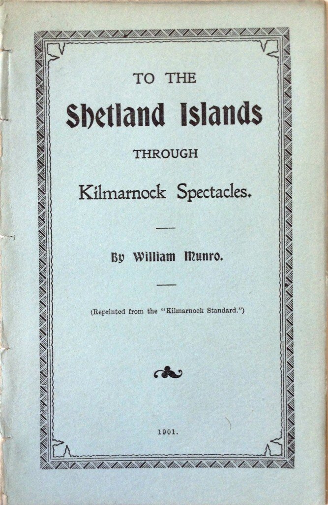 To the Shetland Islands through Kilmarnock spectacles